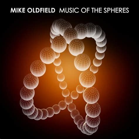 MIKE OLDFIELD Music of the Spheres reviews