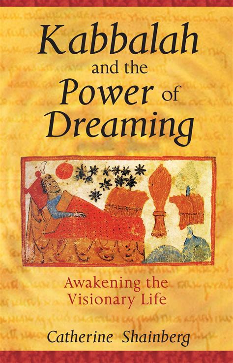 Kabbalah and the Power of Dreaming | Book by Catherine Shainberg | Official Publisher Page ...