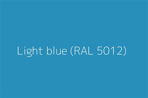 Light blue (RAL 5012) Color HEX code