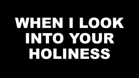 When I look into Your holiness - instrumental with lyrics - YouTube