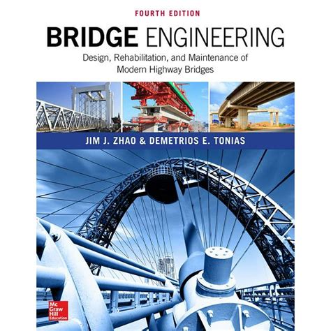 Bridge Engineering: Design, Rehabilitation, and Maintenance of Modern Highway Bridges, Fourth ...