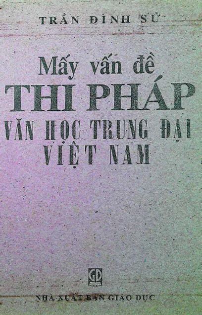 Mấy Vấn Đề Thi Pháp Văn Học Trung Đại Việt Nam (NXB Giáo Dục 1999 ...