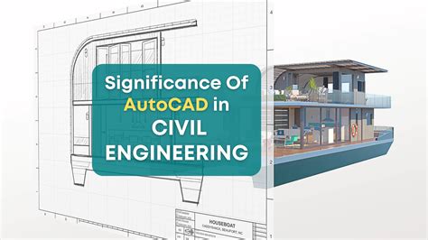 Significance Of AutoCAD in Civil Engineering