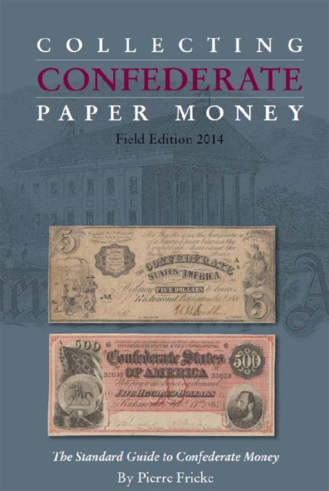 9780984453498 Collecting Confederate Paper Money by Pierre Fricke