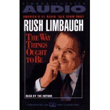 The WAY THINGS OUGHT TO BE by Rush Limbaugh (9780671791919)