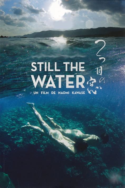 Still the Water (2014) - Posters — The Movie Database (TMDB)