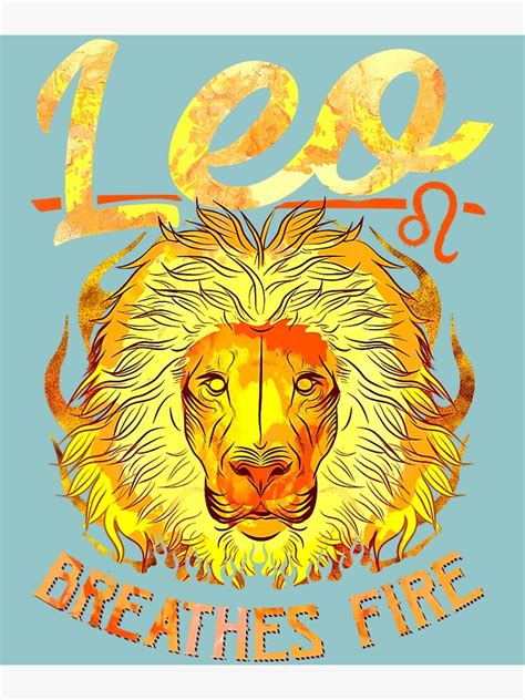 "Leo Breathes Fire Astrology Zodiac Sign" Poster for Sale by SdsfXdfd ...