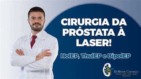 Cirurgia à Laser da Próstata - Tudo sobre o HolEP e ThulEP. - YouTube