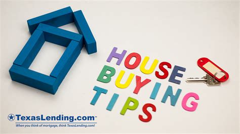 20 Quick Tips for Home Buyers - TexasLending.com