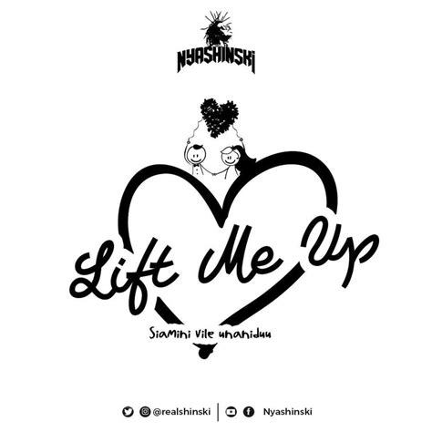 Nyashinski – Lift Me Up Lyrics | Genius Lyrics