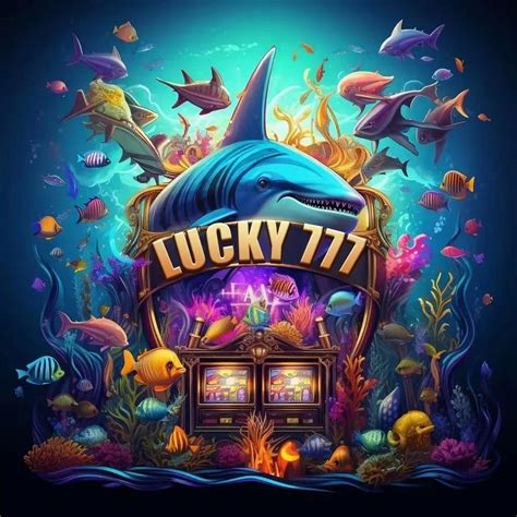 Lucky777 Slots and Fish Table Games Casino