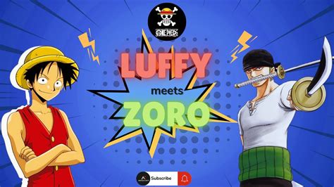 LUFFY meets ZORO - YouTube