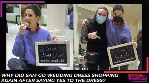 Why Did Producer Sam Go Wedding Dress Shopping AGAIN?! | Elvis Duran ...