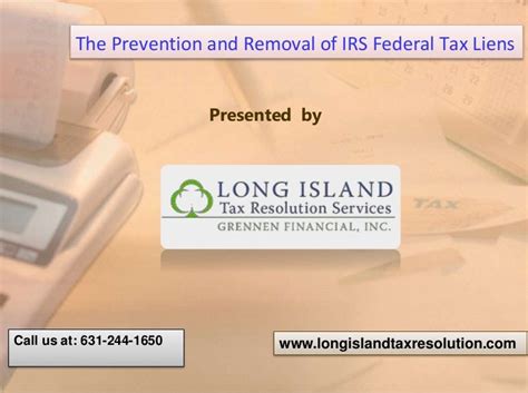 IRS Federal Tax Liens Prevention and Removal Processevention and remo…