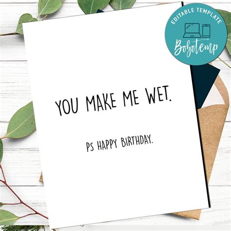 You Make Me Wet Rude Happy Birthday Card Template Printable | Bobotemp