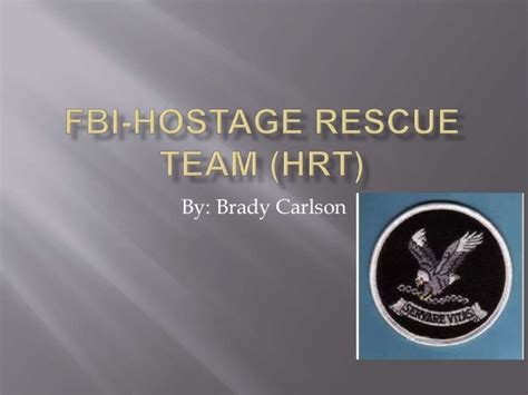 Brady C - Fbi hostage rescue team (hrt)