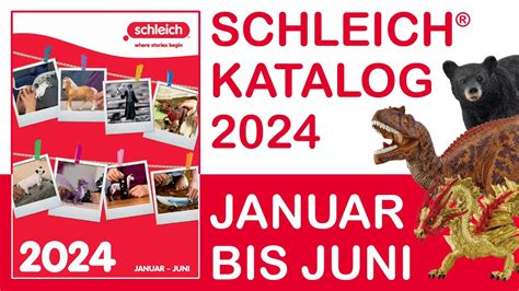 Schleich ® Katalog / Catalog / Catalogue * 2024 * 1. Halbjahr * Januar ...