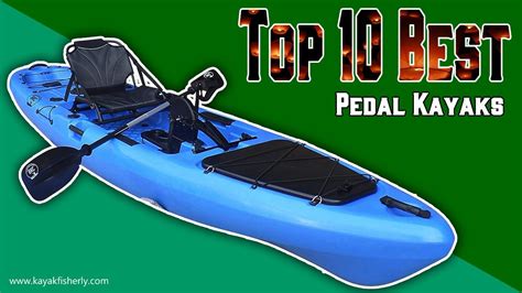 Top 10 Best Pedal Kayaks | Reviewed by Pros Updated 2022 | Kayakfisherly - YouTube