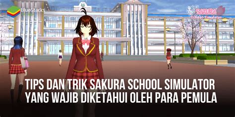 Tips Dan Trik SAKURA School Simulator Yang Wajib Diketahui Oleh Para Pemula | BlueStacks