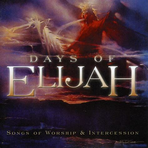 Days Of Elijah Songs Of Worship & Intercession (CD, Compilation) | Discogs