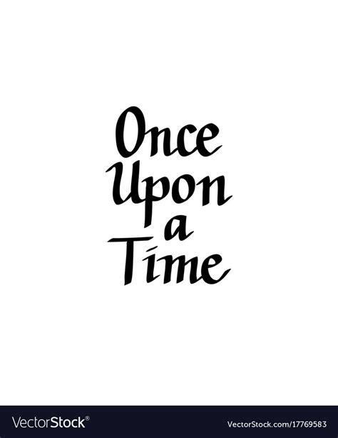 Once upon a time italic calligraphy design Vector Image