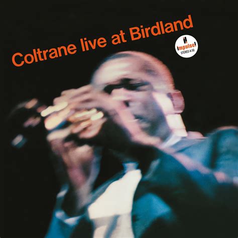 "Live At Birdland (Remaster)". Album of John Coltrane buy or stream ...