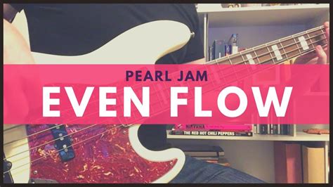 Pearl Jam | Even Flow (Bass cover with TABS) - YouTube