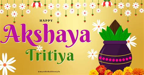 Akhaya Tritiya/ Akshaya Tritiya Significance, Importance, Wishes, Images 2024. - Odisha Lifestyle