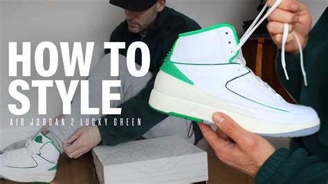 How To Style: Air Jordan 2 "Lucky Green" Sneakers - YouTube