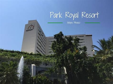 Park Royal Ixtapa Beach Resort {Review} | Mexico travel, Royal resort ...