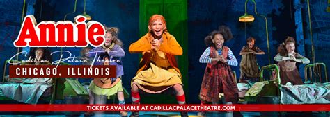 Annie – The Musical Tickets | Cadillac Palace Theatre