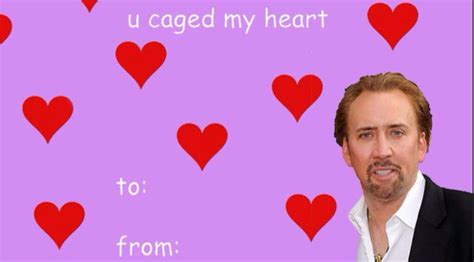 Nicolas Cage Valentine's Day card | Valentines memes, Funny valentines cards, Meme valentines cards