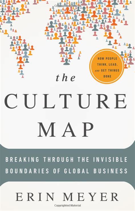 The Culture Map: Breaking Through the Invisible Boundaries of Global Business - Book Summary ...