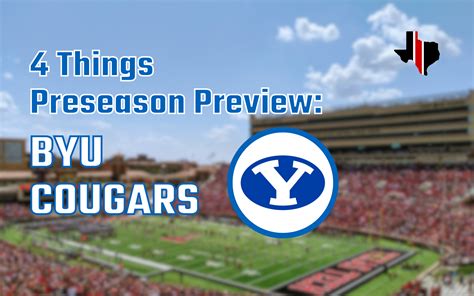 4 Things Preseason Preview: BYU Cougars – Staking The Plains