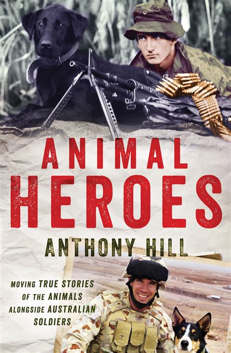 Animal Heroes by Anthony Hill - Penguin Books Australia