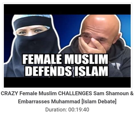 Female Muslim CHALLENGES Sam Shamoun [Islam Debate] | Listen Notes