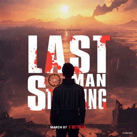 Last Man Standing: A fan-made poster for netflix by joyaljo on DeviantArt