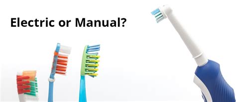 Manual vs. Electric Toothbrushes