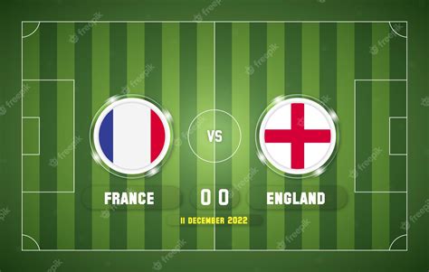 Premium Vector | France vs England 2022 football match with scoreboard ...