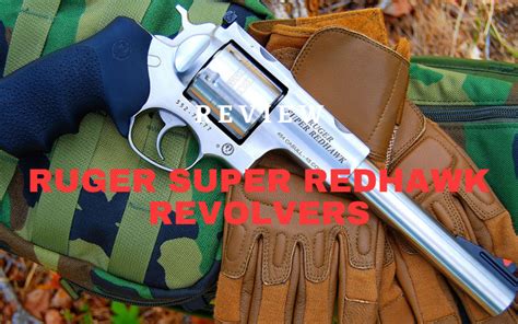 Ruger Super Redhawk Revolvers Review | [December Updated]