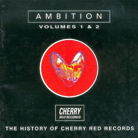 Ambition - The History Of Cherry Red Records Vol. 1&2 | Compilations