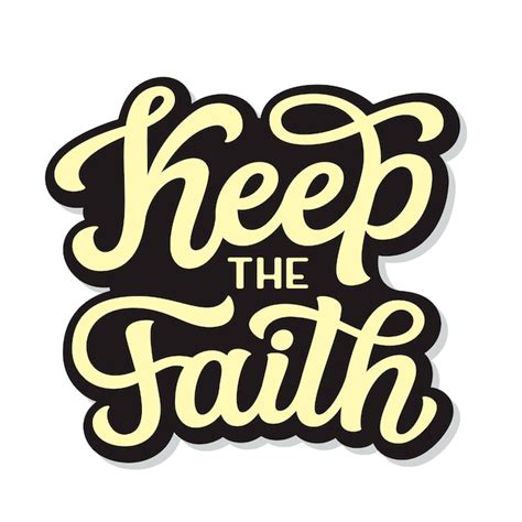 Premium Vector | Keep the faith, lettering