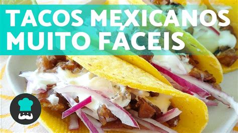 Tacos mexicanos fáceis 🌮 𝗿𝗲𝗰𝗲𝗶𝘁𝗮 𝗽𝗮𝗿𝗮 𝗶𝗻𝗶𝗰𝗶𝗮𝗻𝘁𝗲𝘀 na cozinha! - YouTube