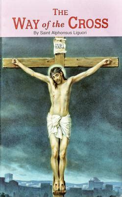 Way of the Cross by Saint Alphonsus Liguori, Paperback - DiscountMags.com