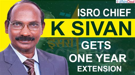 ACC Approves 1 year extension of ISRO Chairman K Sivan As Space Secretary and Space Commission ...