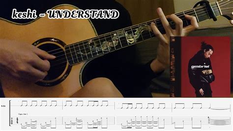 UNDERSTAND - keshi (Guitar arrangement)(TAB) - YouTube