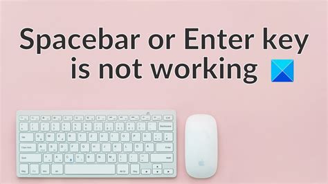 Spacebar or Enter key is not working - YouTube