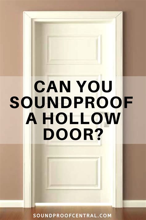 Can You Soundproof a Hollow Door? | Sound proofing, Sound proofing door, Soundproofing diy