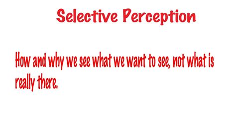 Selective Perception - YouTube