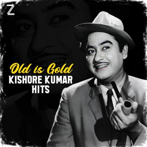 Old Is Gold Kishore Kumar Hits Songs Download - Free Online Songs @ JioSaavn